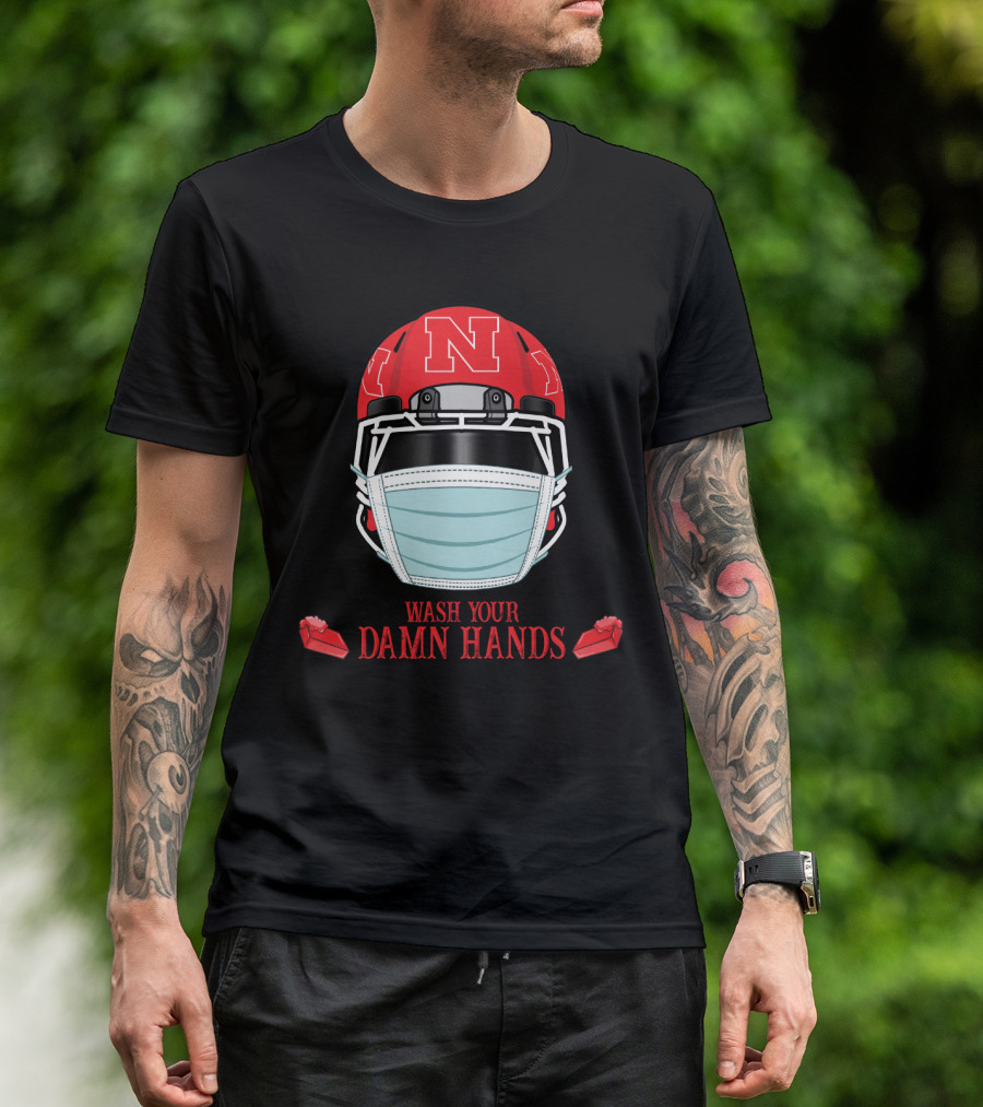 Nebraska Cornhuskers Helmet Mask Wash Your Damn Hands T-Shirt