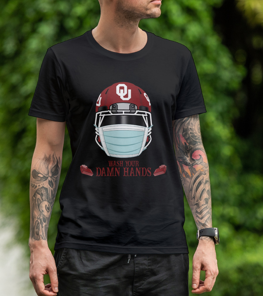Wash Your Damn Hands Oklahoma Sooners Helmet Mask T-Shirt