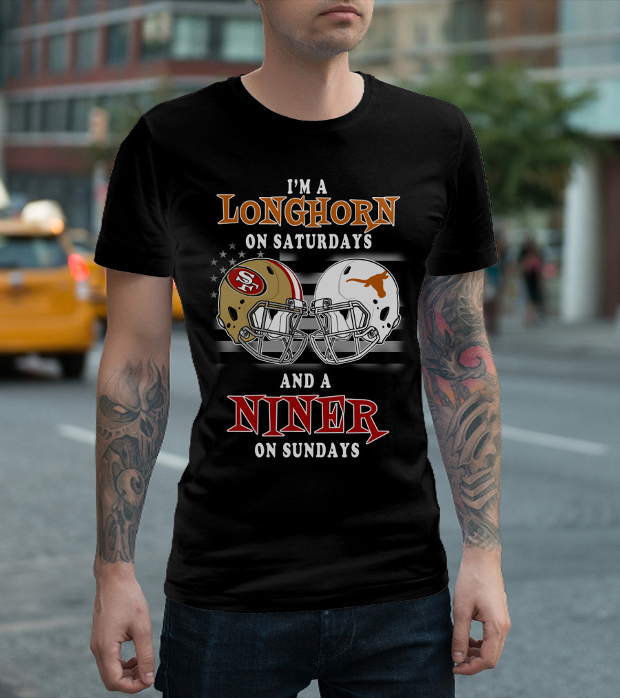 I'm A Longhorn On Saturdays And A Niner On Sundays T-Shirt