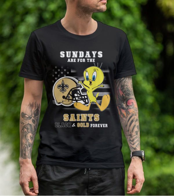 Sundays Are For The Saints Black And Gold Forever T-Shirt