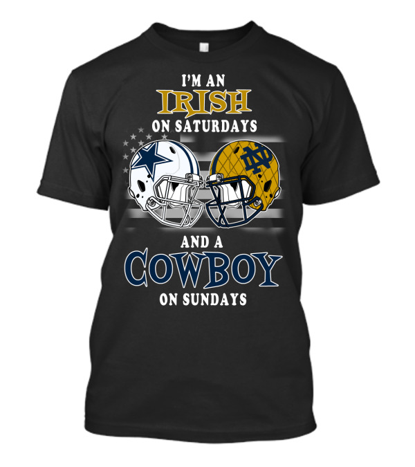 I'm An Irish On Saturdays And A Cowboy On Sundays T-Shirt