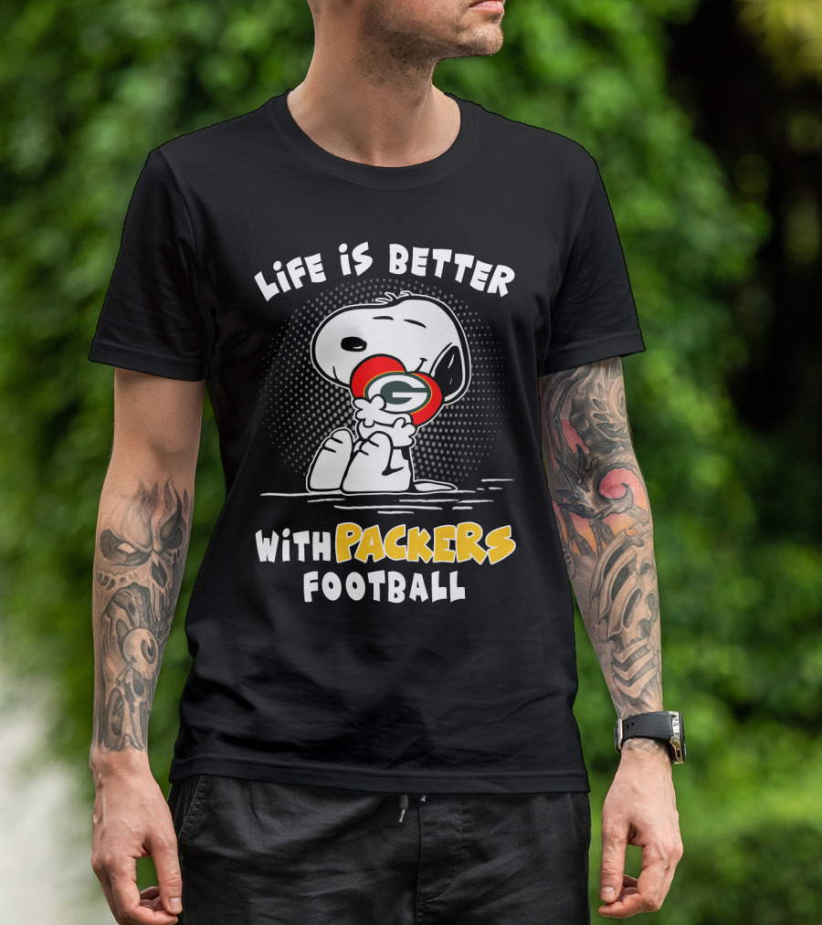 Life Is Better With Packers Football T-Shirt