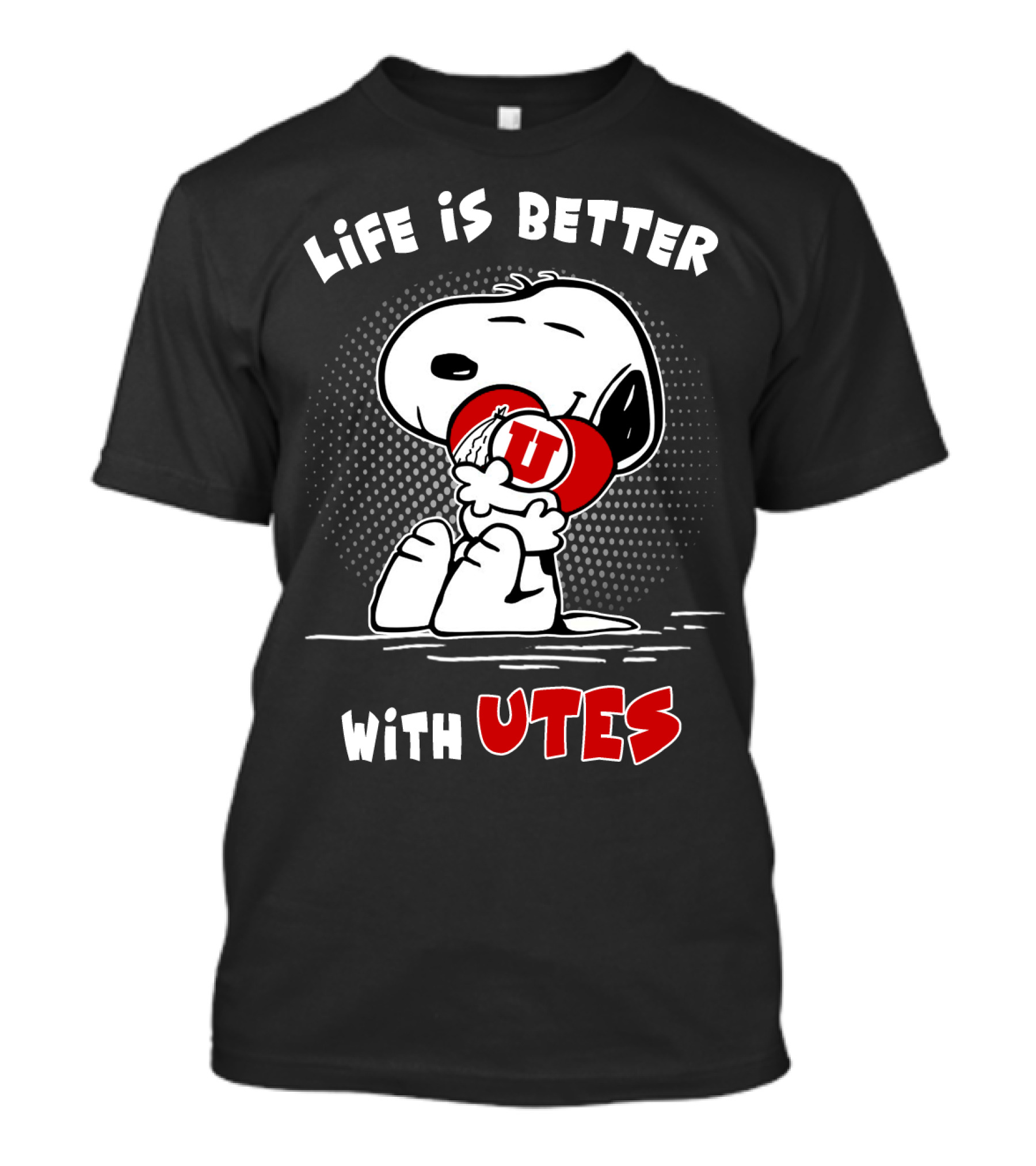 Life Is Better With Utes Snoopy Hugging Football T-Shirt
