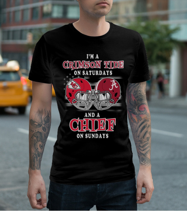 I'm A Crimson Tide On Saturdays And A Chief On Sundays T-Shirt
