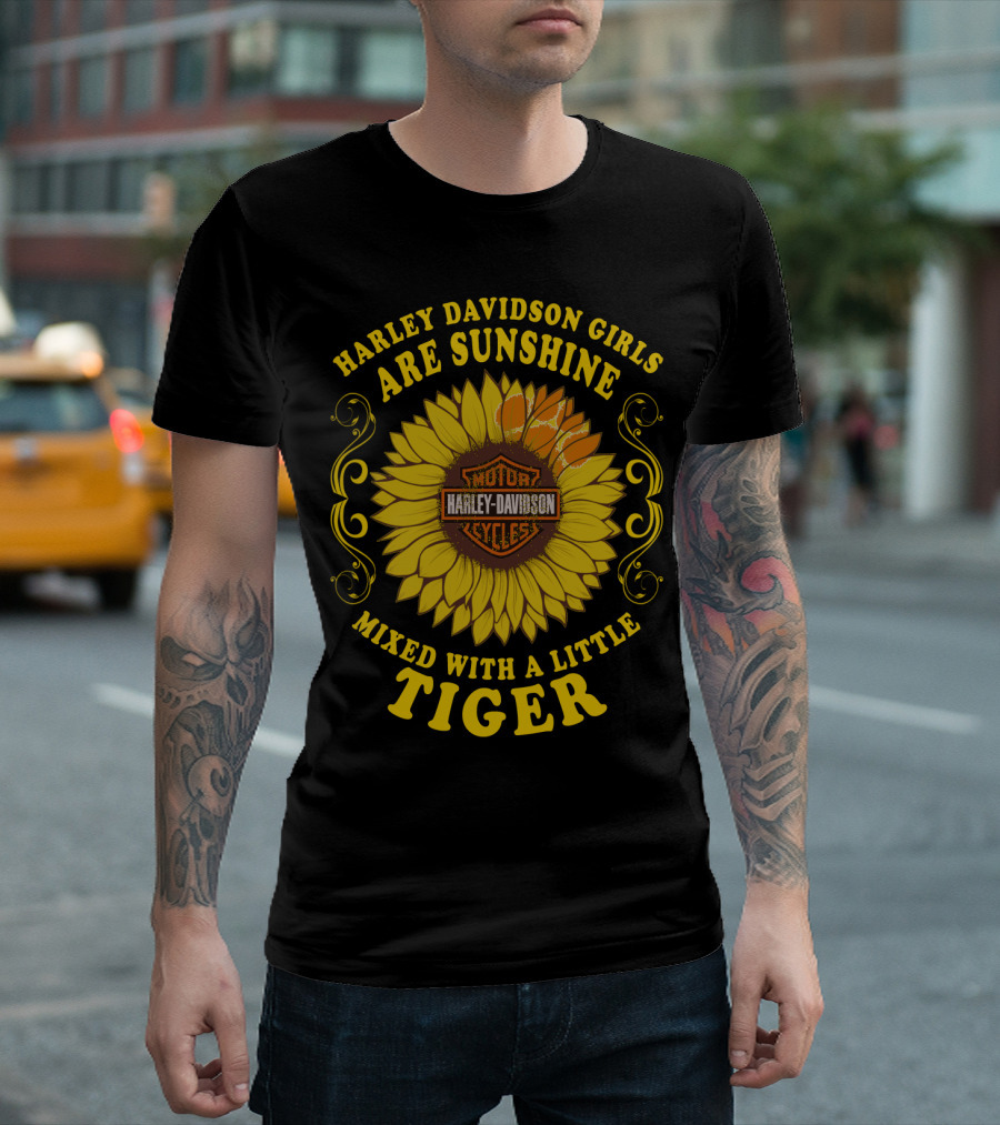 Harley Davidson Girls Are Sunshine Mixed With A Little Tiger Harley Davidson Motor Cycles T-Shirt