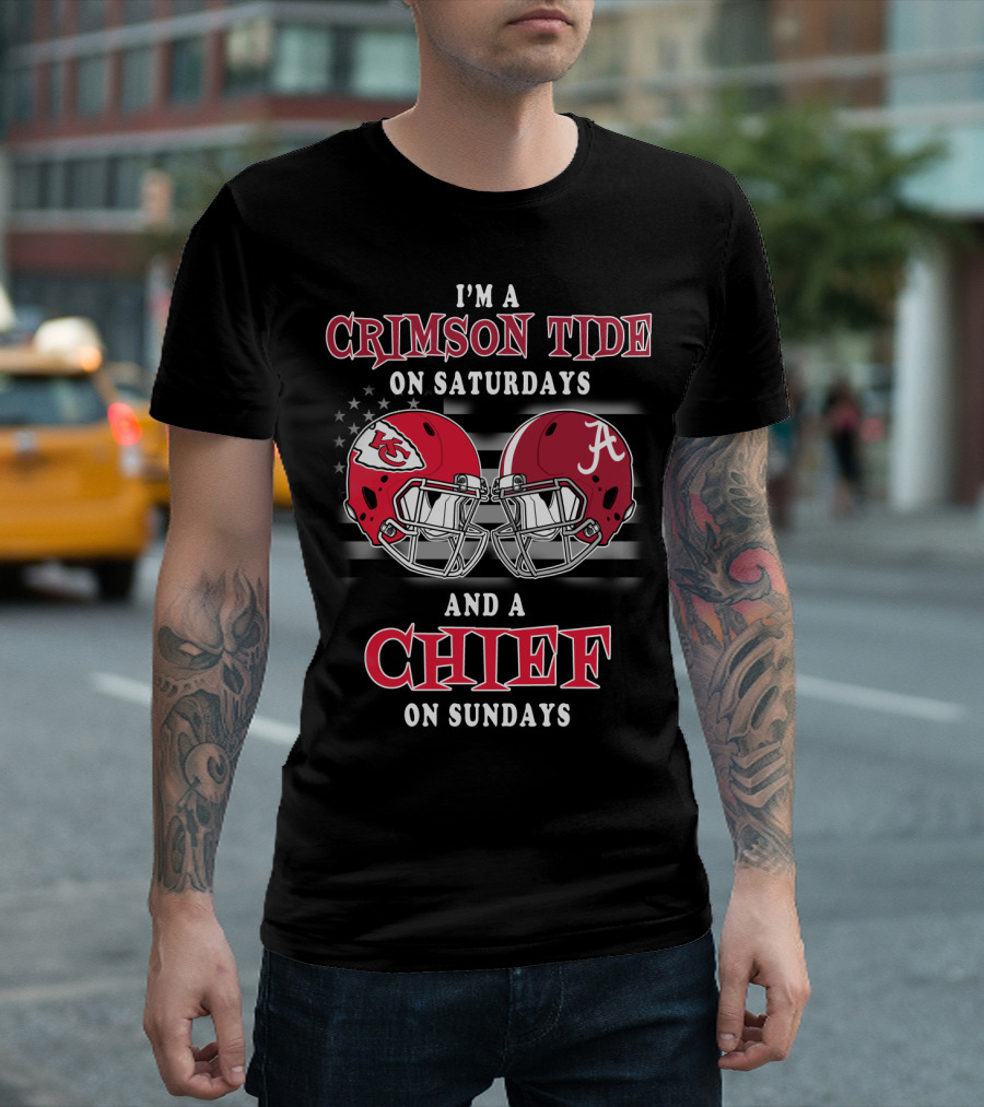 I'm A Crimson Tide On Saturdays And A Chief On Sundays T-Shirt