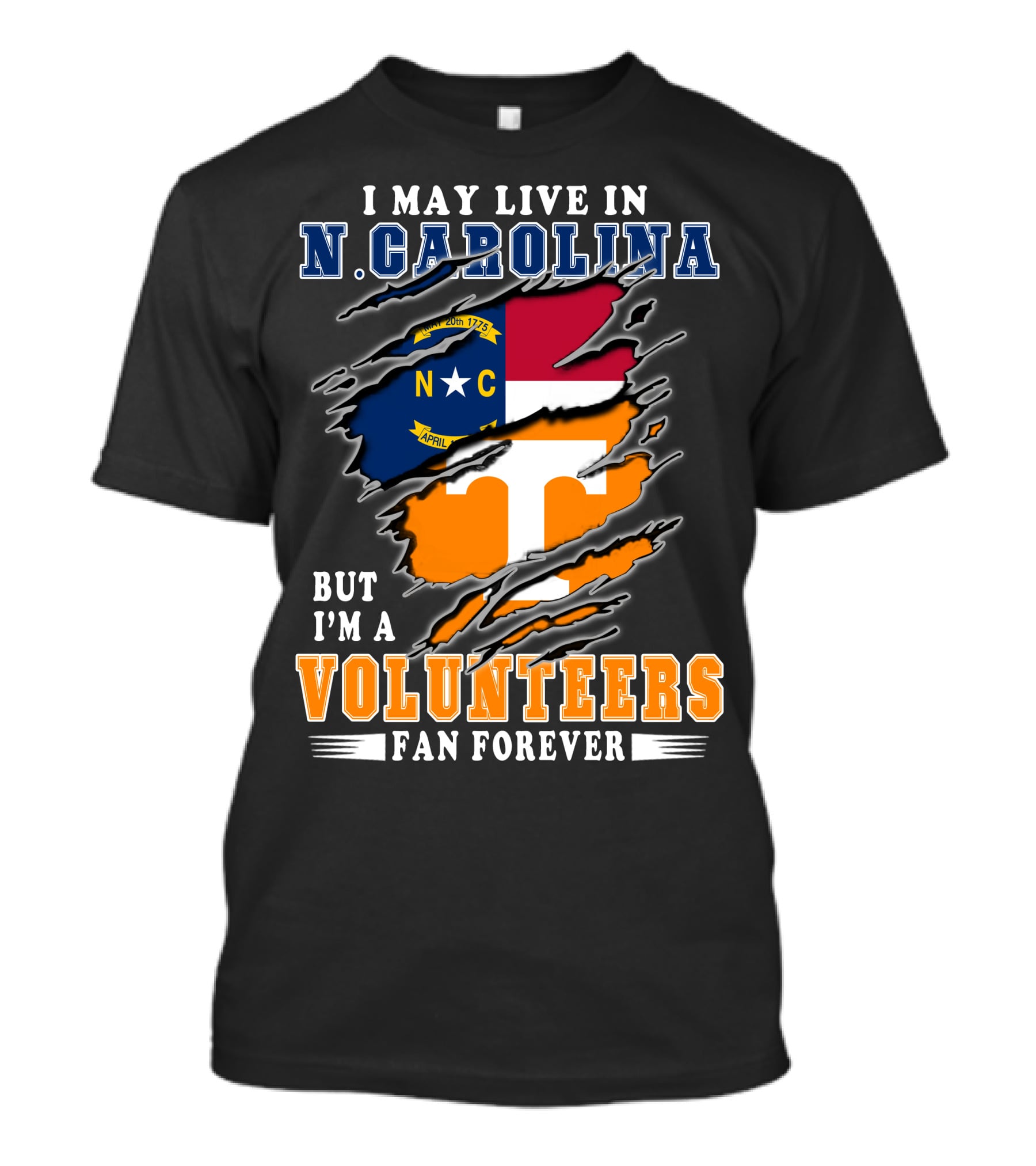 I May Live In N. Carolina But I'm A Volunteers Fan Forever T-Shirt