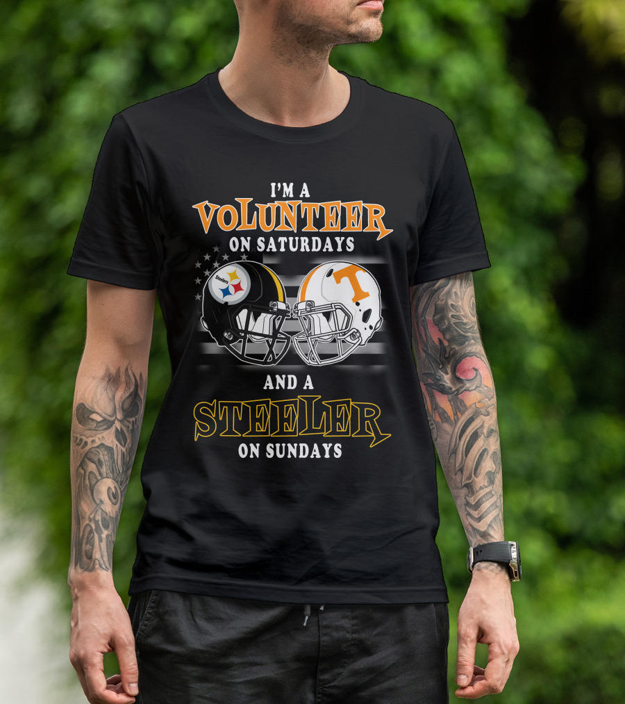 I'm A Volunteer On Saturdays And A Steeler On Sundays T-Shirt