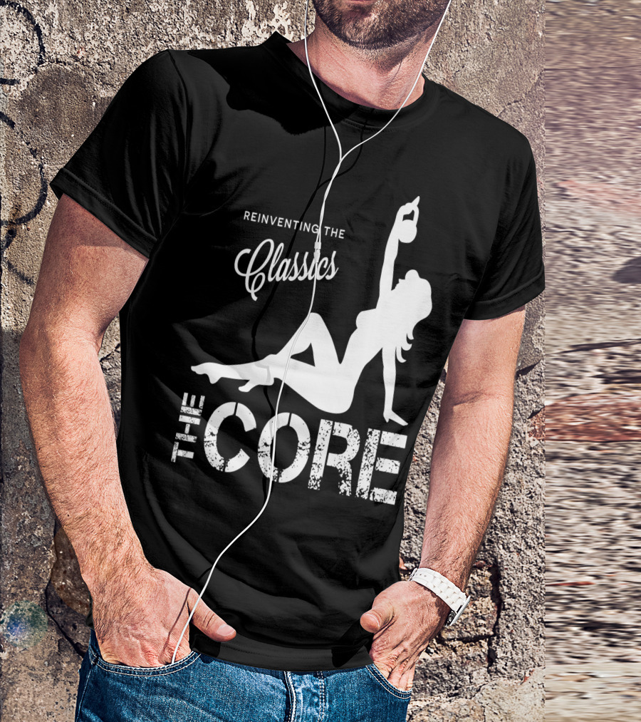 Reinventing The Classics The Core T-Shirt