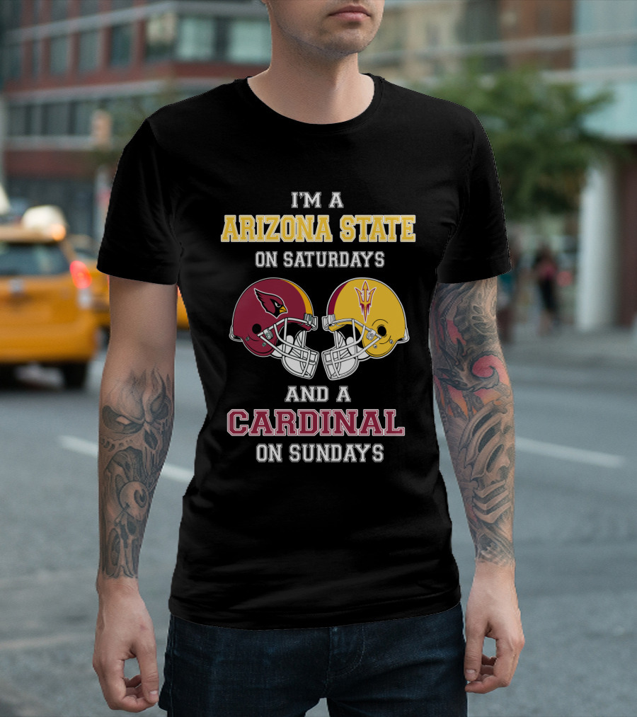 I'm a Arizona State on Saturdays and a Cardinal on Sundays T-Shirt