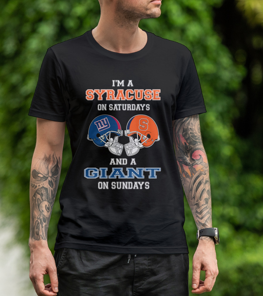 Syracuse Saturdays Giants Sundays Football Fan T-Shirt