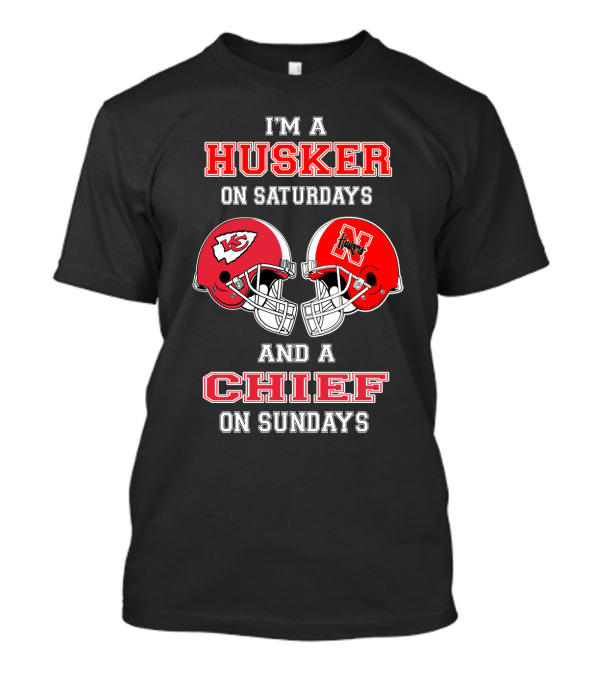 I'm A Husker On Saturdays And A Chief On Sundays T-Shirt