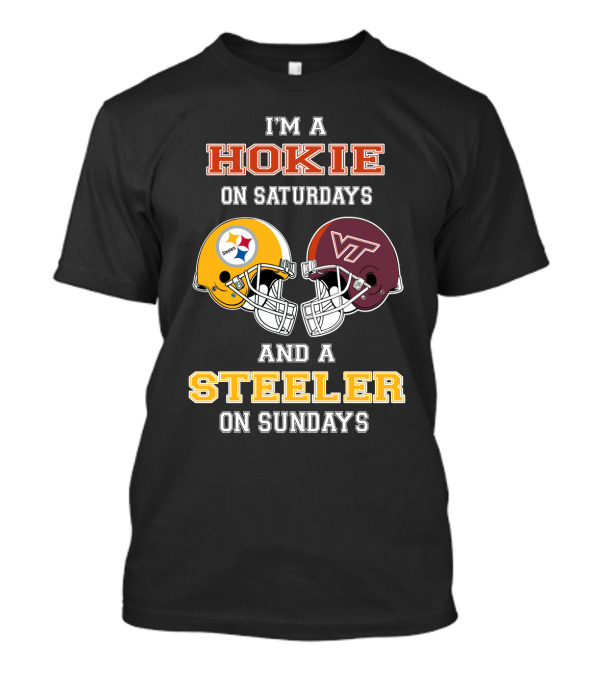 I'm A Hokie On Saturdays And A Steeler On Sundays T-Shirt