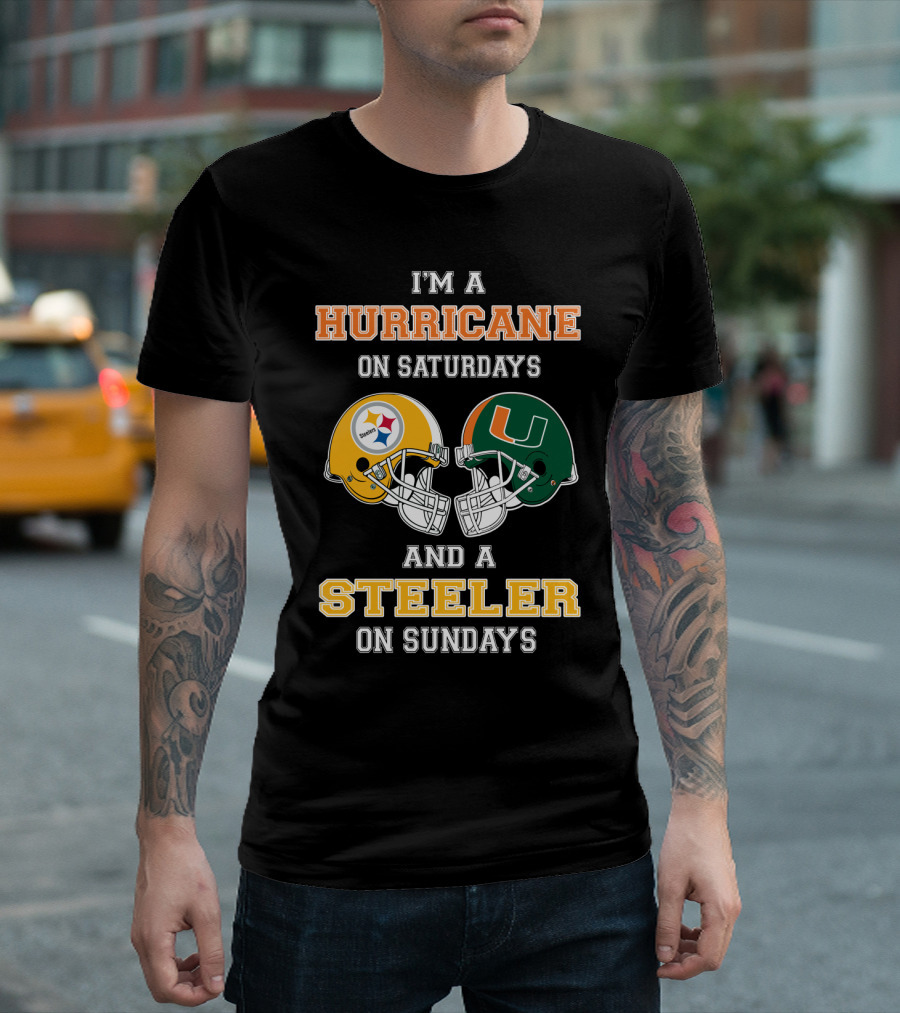 I'm a Hurricane on Saturdays and a Steeler on Sundays T-Shirt