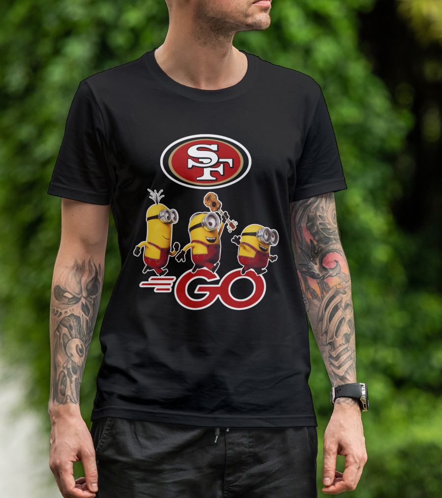 49ers Sf Minions Go T-Shirt