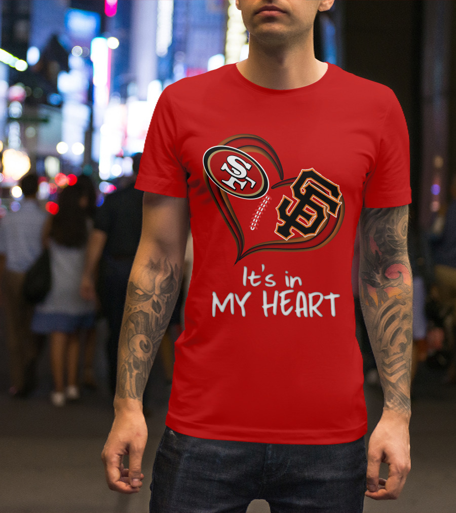 49ers Giants It's In My Heart T-Shirt