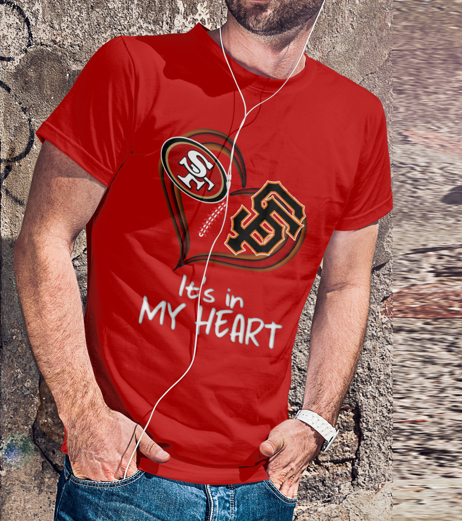 49ers Giants It's In My Heart T-Shirt