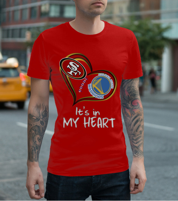 Golden State Warriors 49ers It's In My Heart T-Shirt
