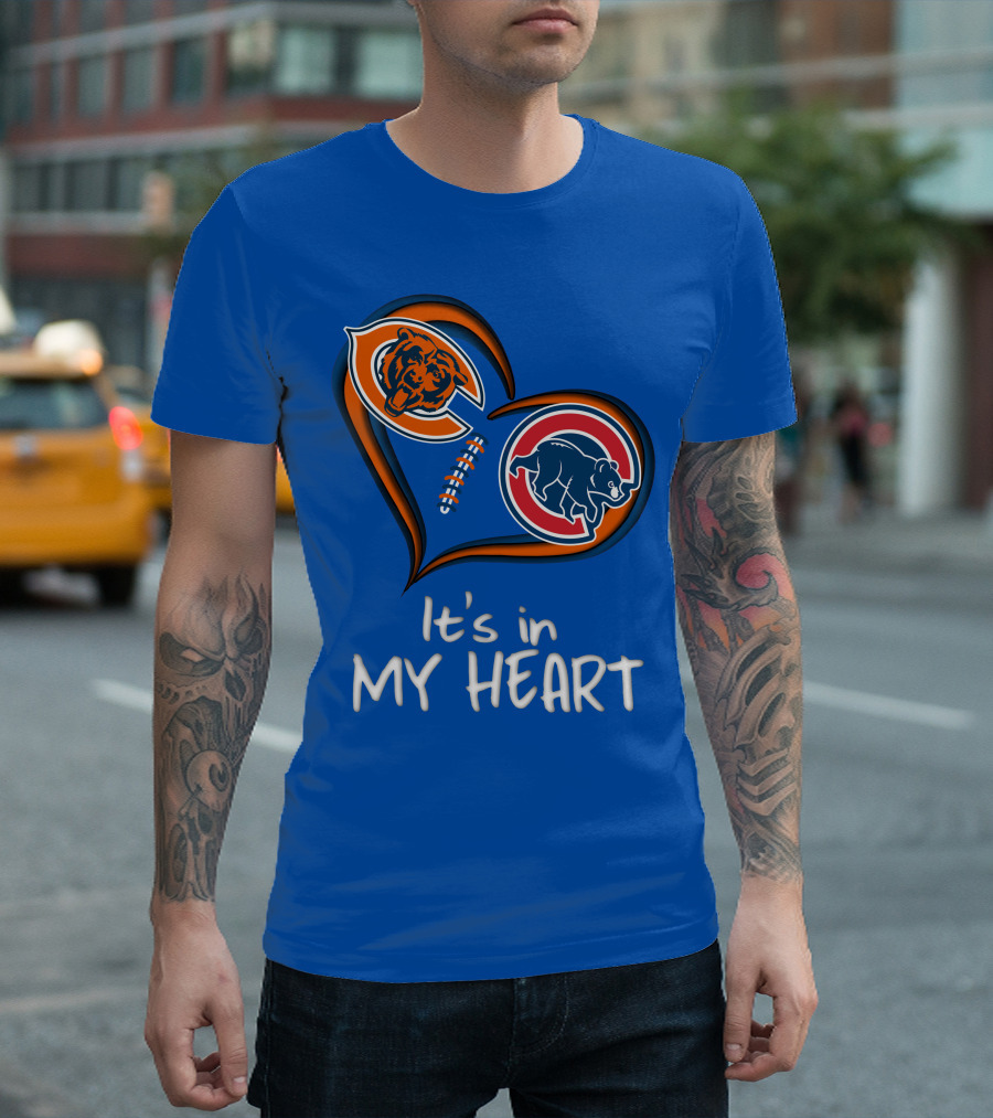 It's in My Heart Bears Cubs Football T-Shirt