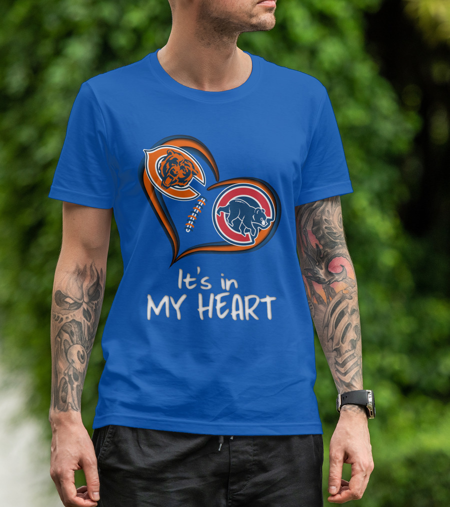 It's In My Heart Bears Cubs Football T-Shirt