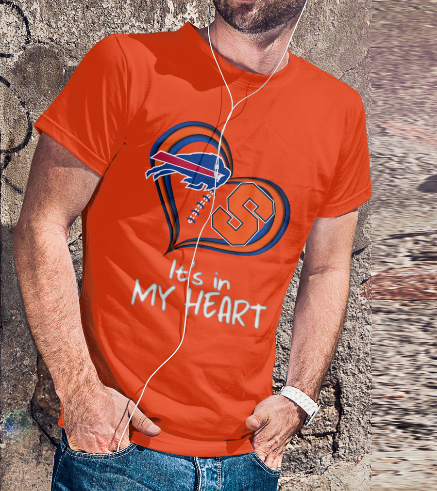 Buffalo Bills Syracuse It's In My Heart T-Shirt