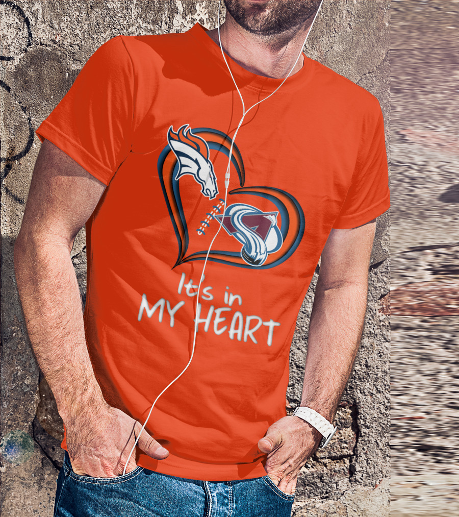 Broncos Avalanche It's In My Heart T-Shirt