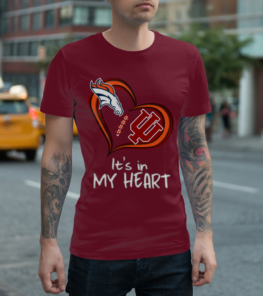 Broncos Indiana Hoosiers It's in My Heart T-Shirt