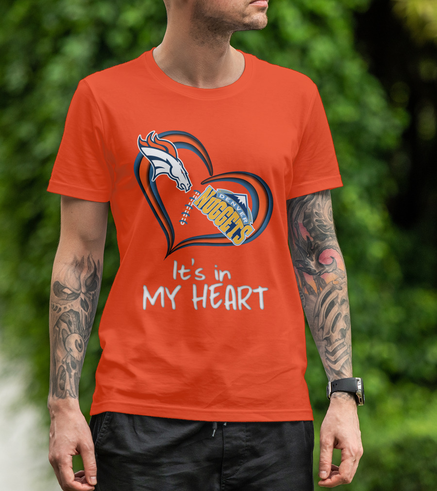 Broncos Nuggets It's In My Heart T-Shirt