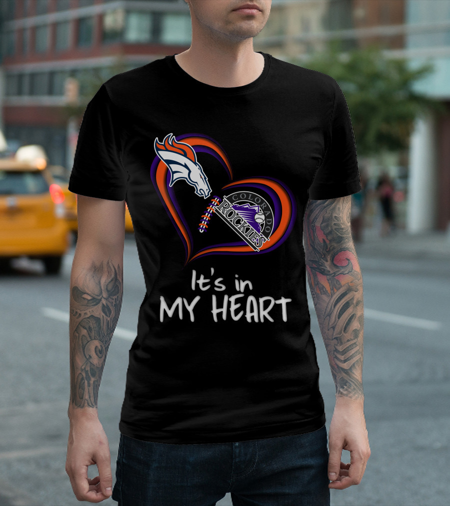 Broncos Rockies It's In My Heart Colorado T-Shirt