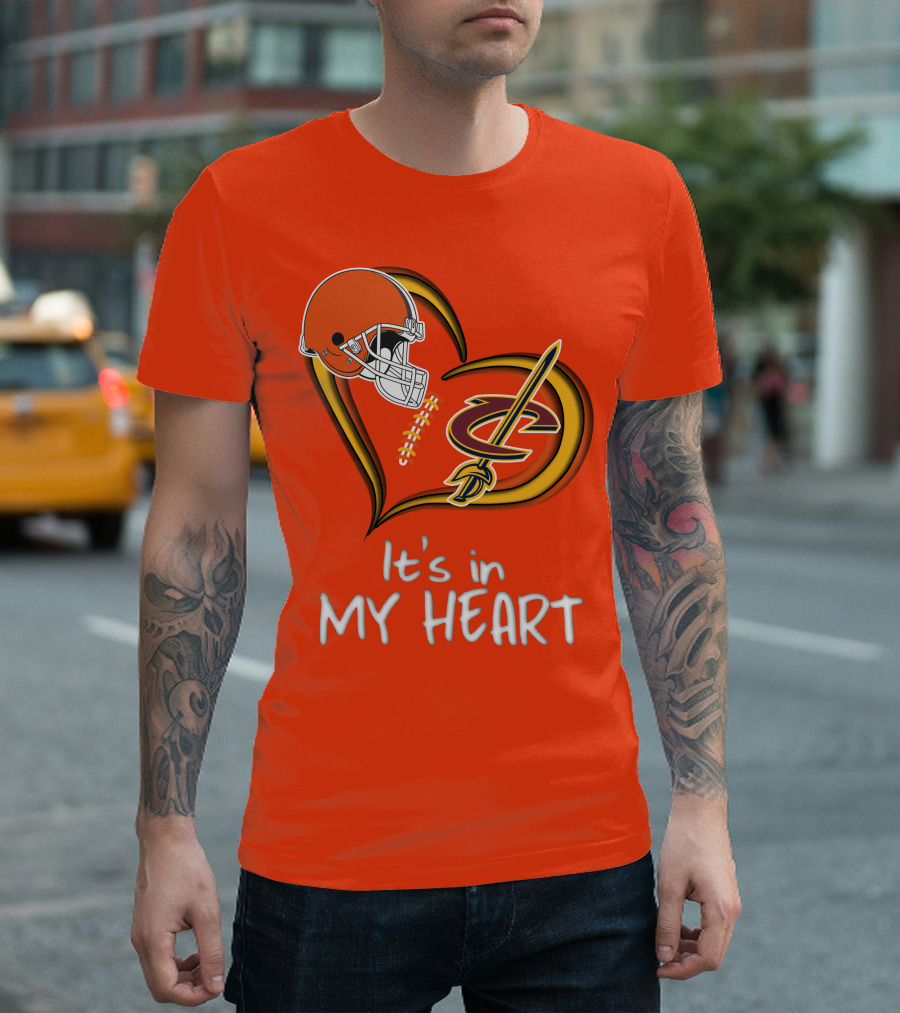 Browns Cavaliers It's in My Heart Football Basketball Cleveland Fan T-Shirt