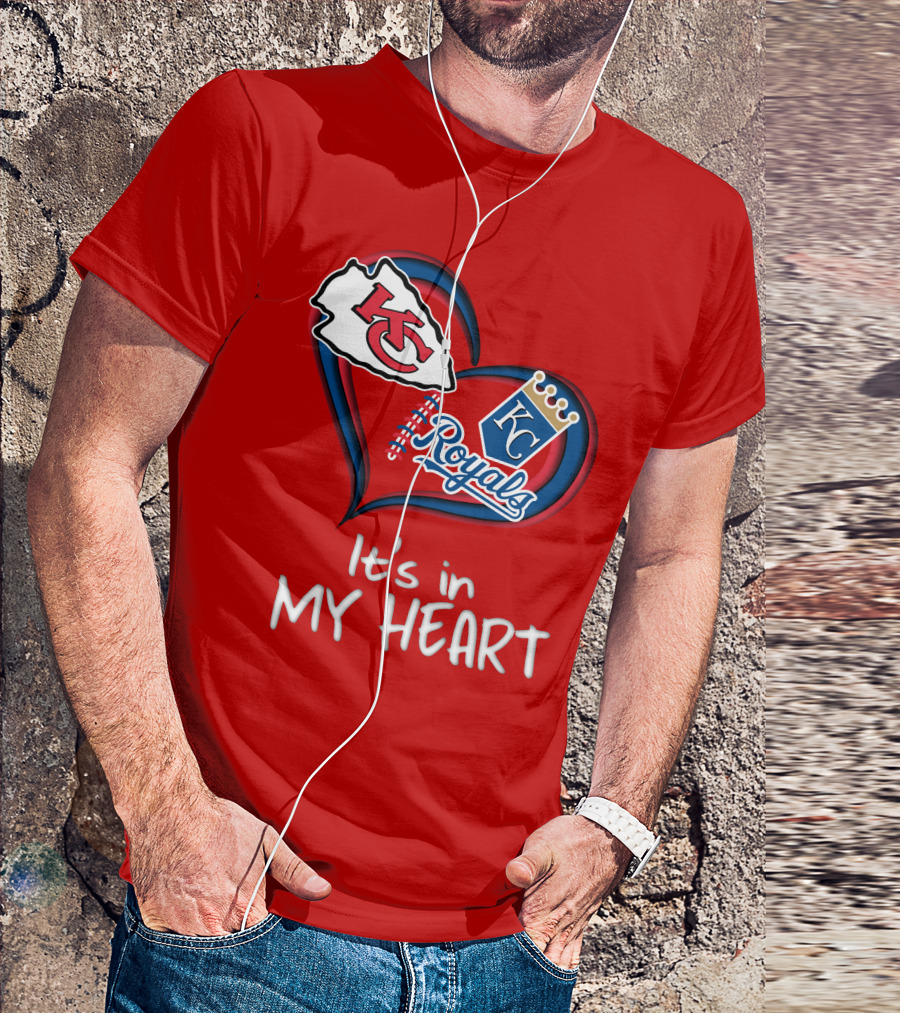 Kansas City Chiefs And Royals It's In My Heart T-Shirt