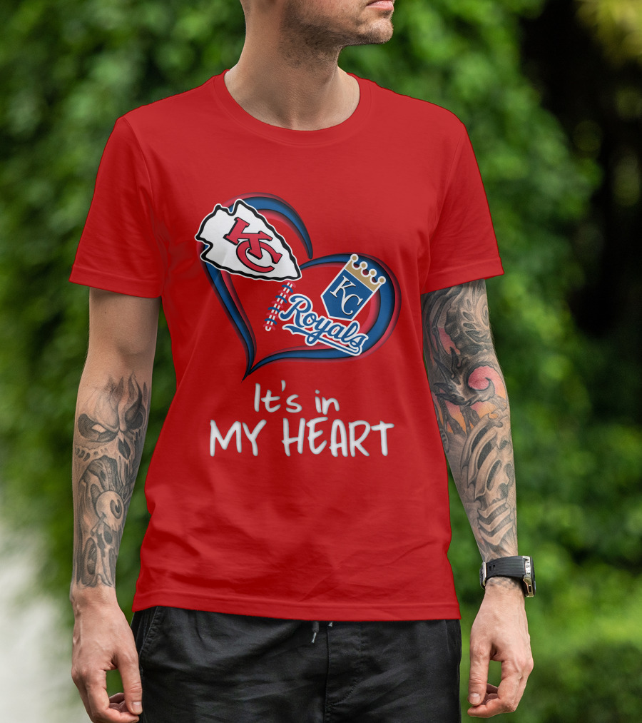 Kansas City Chiefs And Royals It's In My Heart T-Shirt
