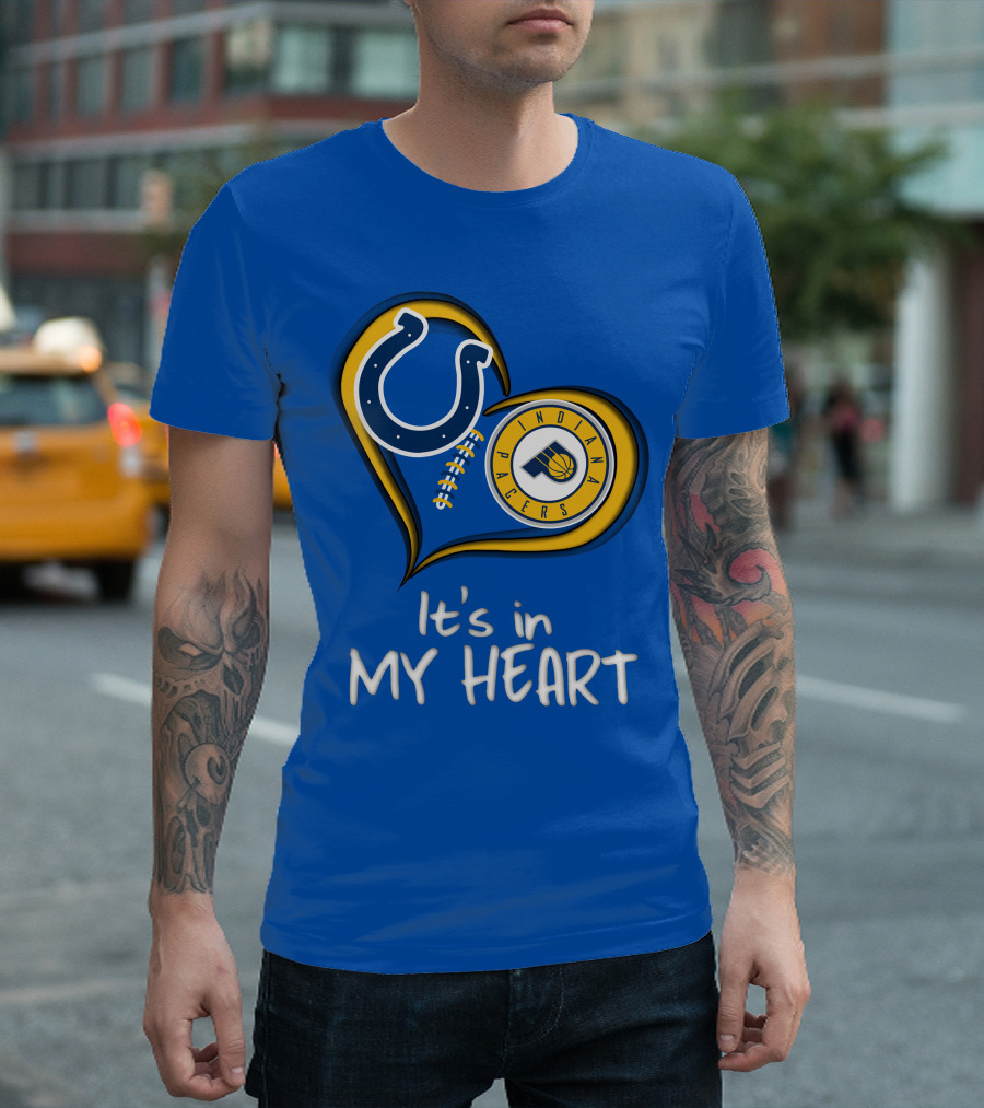 Colts Pacers Indiana It's In My Heart T-Shirt