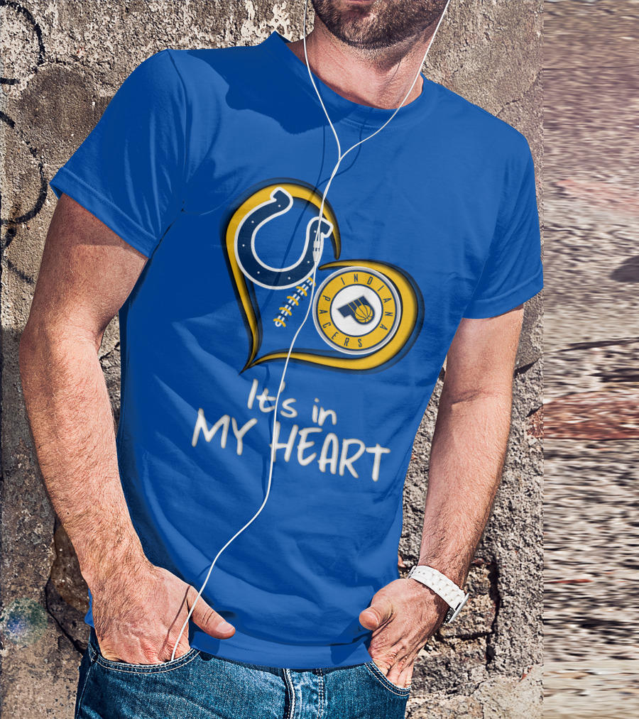 Colts Pacers Indiana It's In My Heart T-Shirt