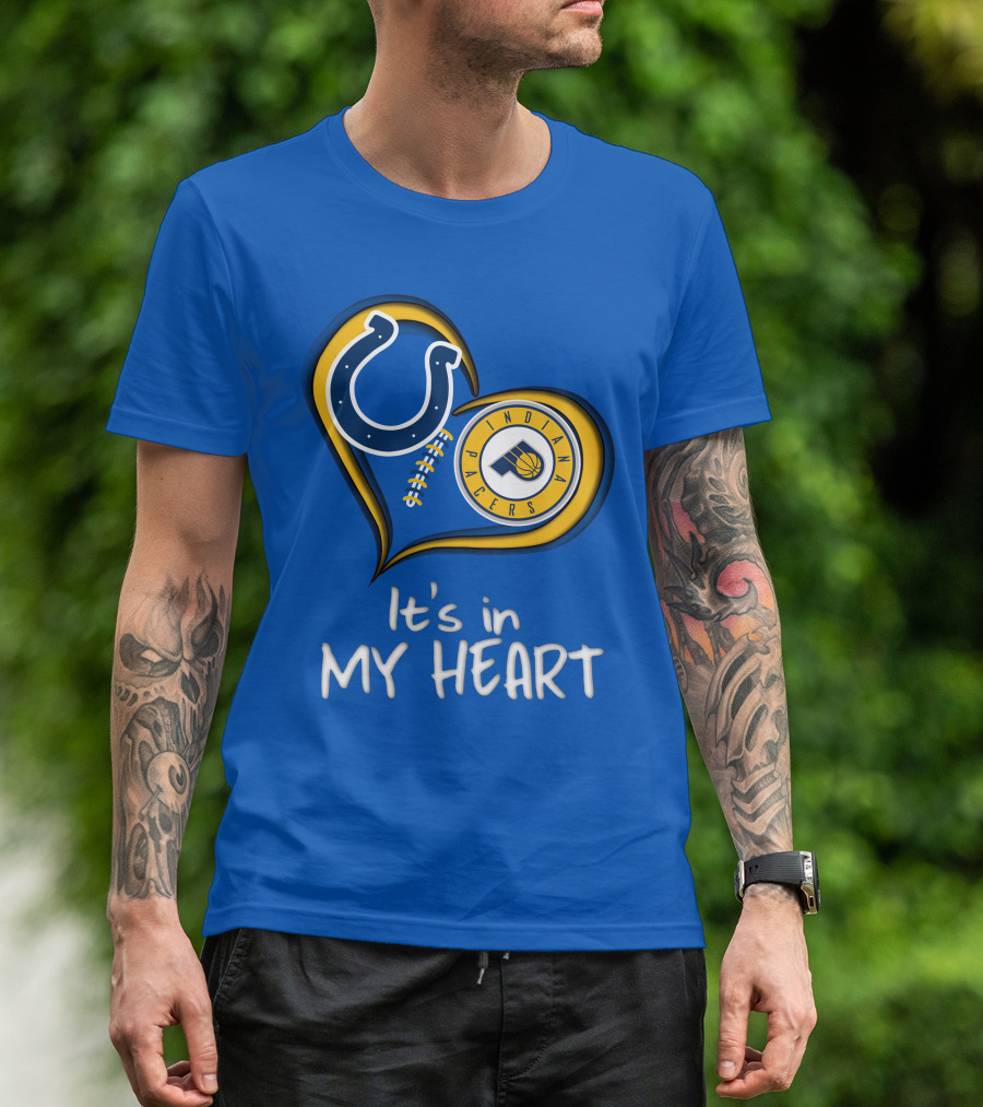 Colts Pacers Indiana It's In My Heart T-Shirt