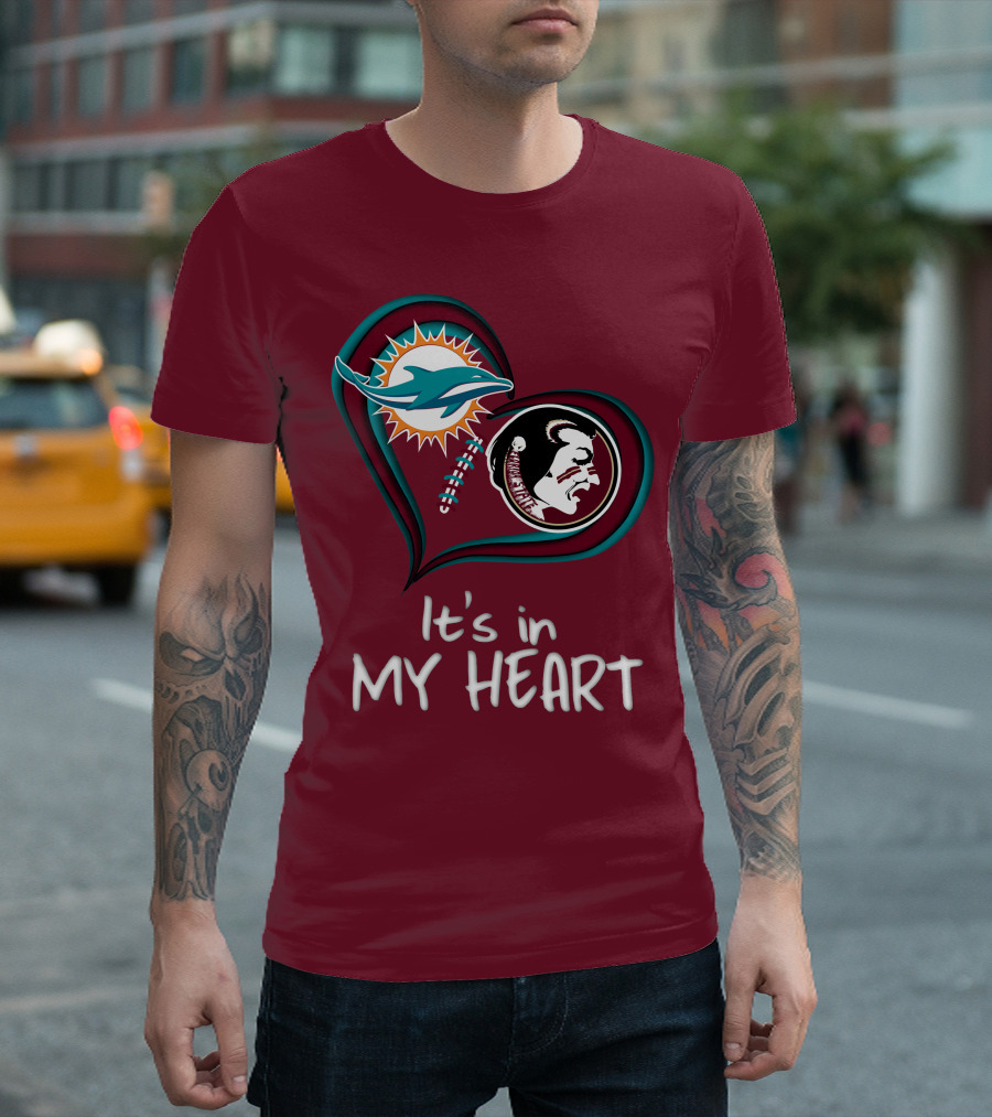 Miami Dolphins Florida State Seminoles It's In My Heart T-Shirt
