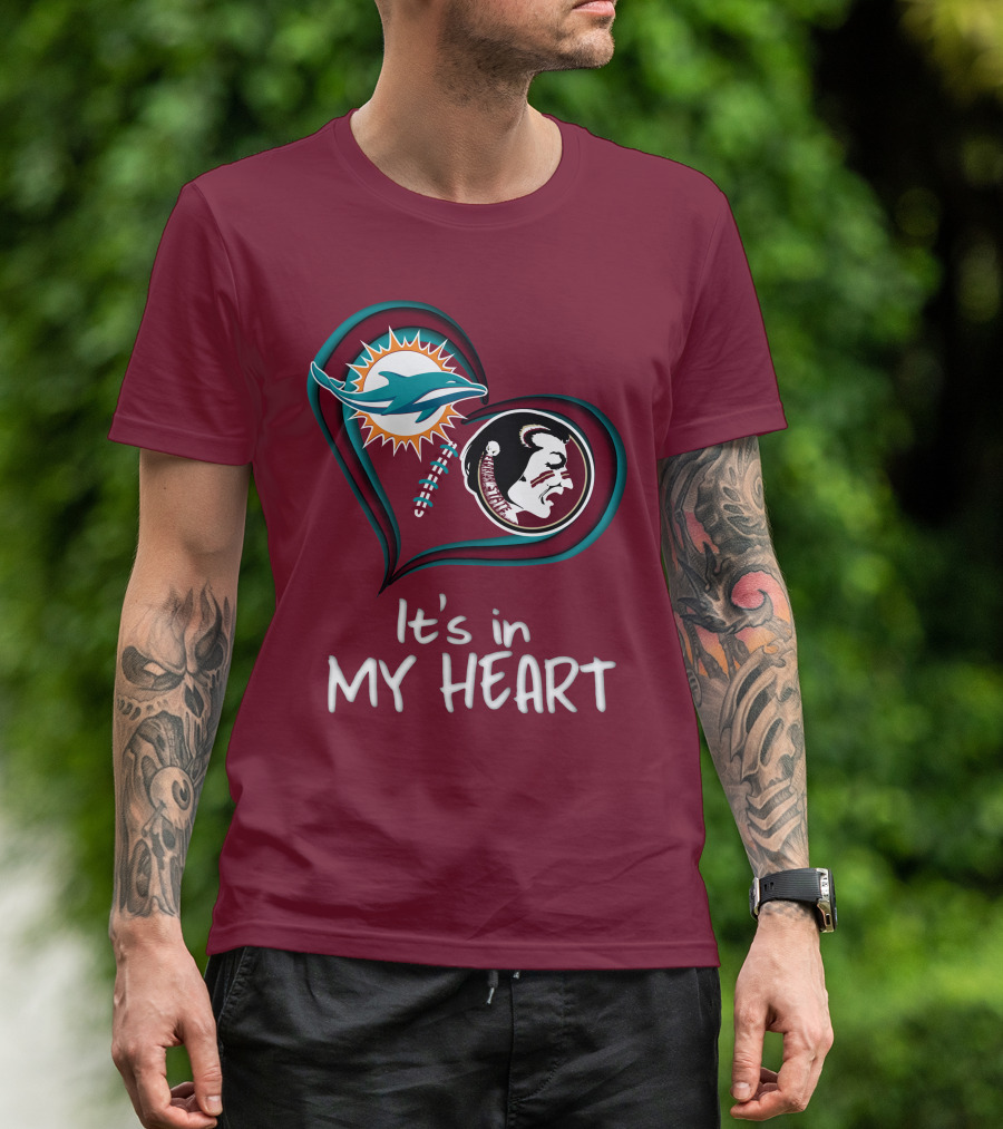 Miami Dolphins Florida State Seminoles It's In My Heart T-Shirt