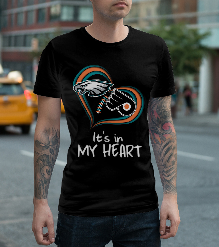 Philadelphia Eagles Flyers It's In My Heart T-Shirt