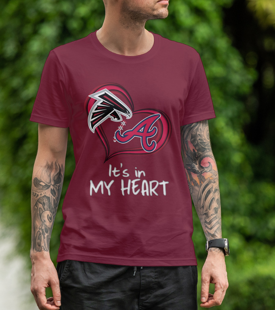 Falcons Braves It's In My Heart T-Shirt