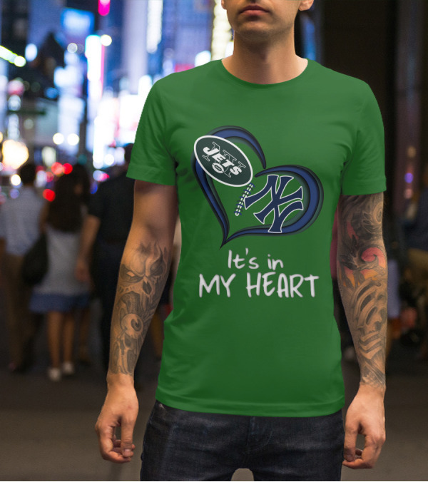 Jets Yankees It's In My Heart T-Shirt
