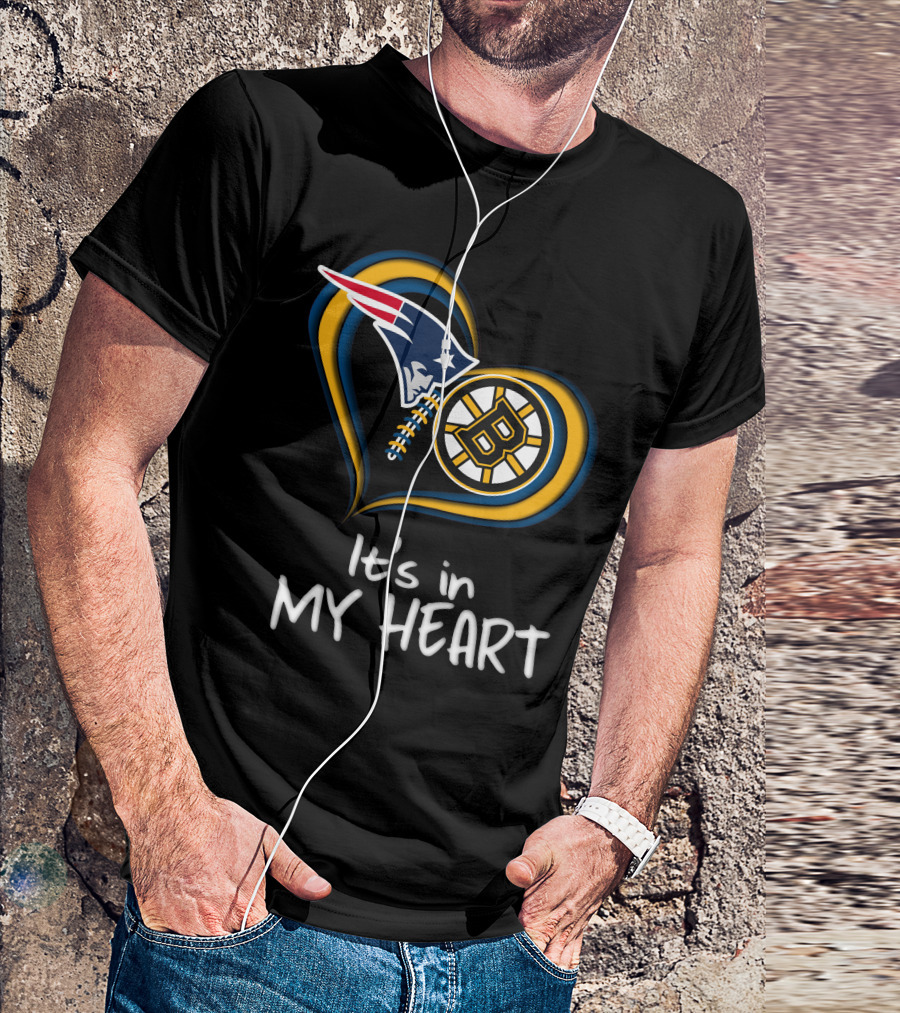 Patriots Bruins It's In My Heart T-Shirt