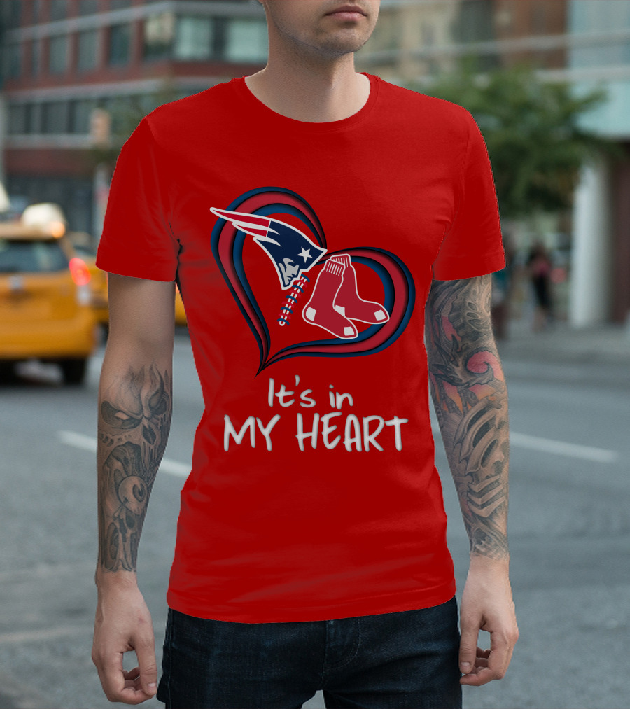 It's in My Heart Patriots Red Sox T-Shirt