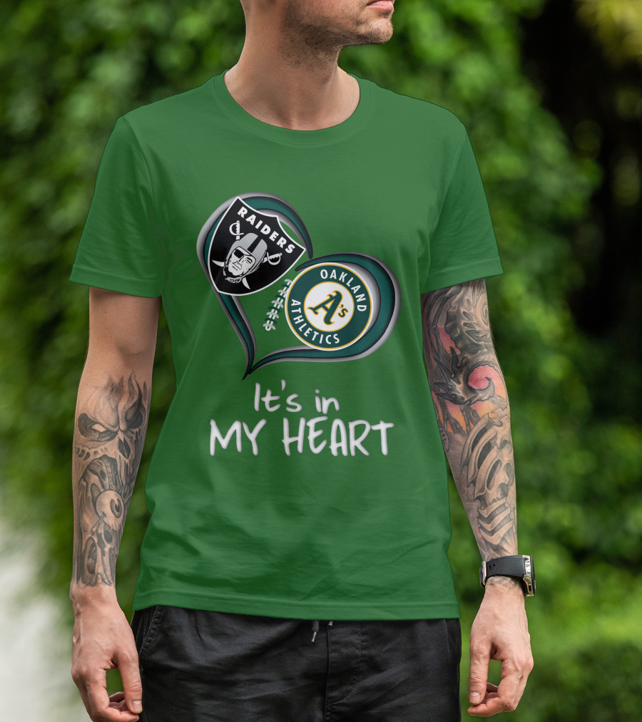 Raiders Oakland Athletics It's In My Heart T-Shirt