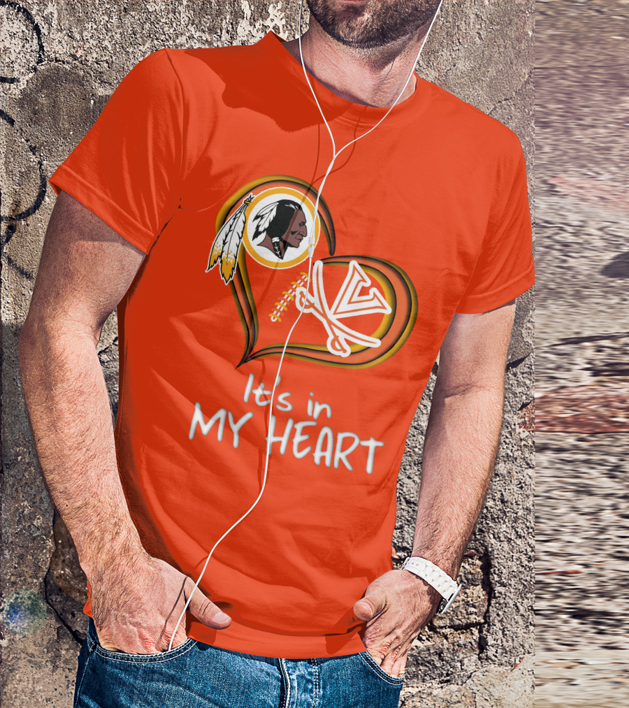 Redskins Virginia Cavaliers It's In My Heart T-Shirt