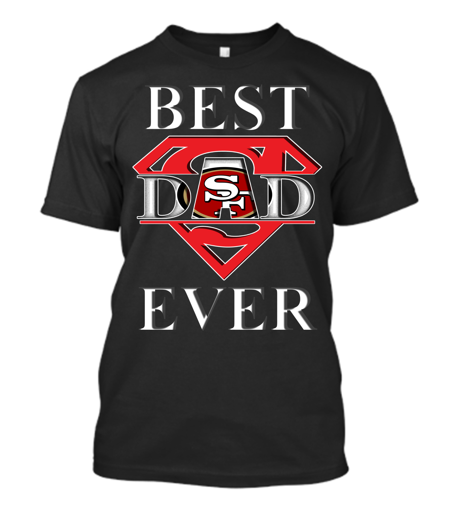 Best Dad Ever 49ers Sf T-Shirt