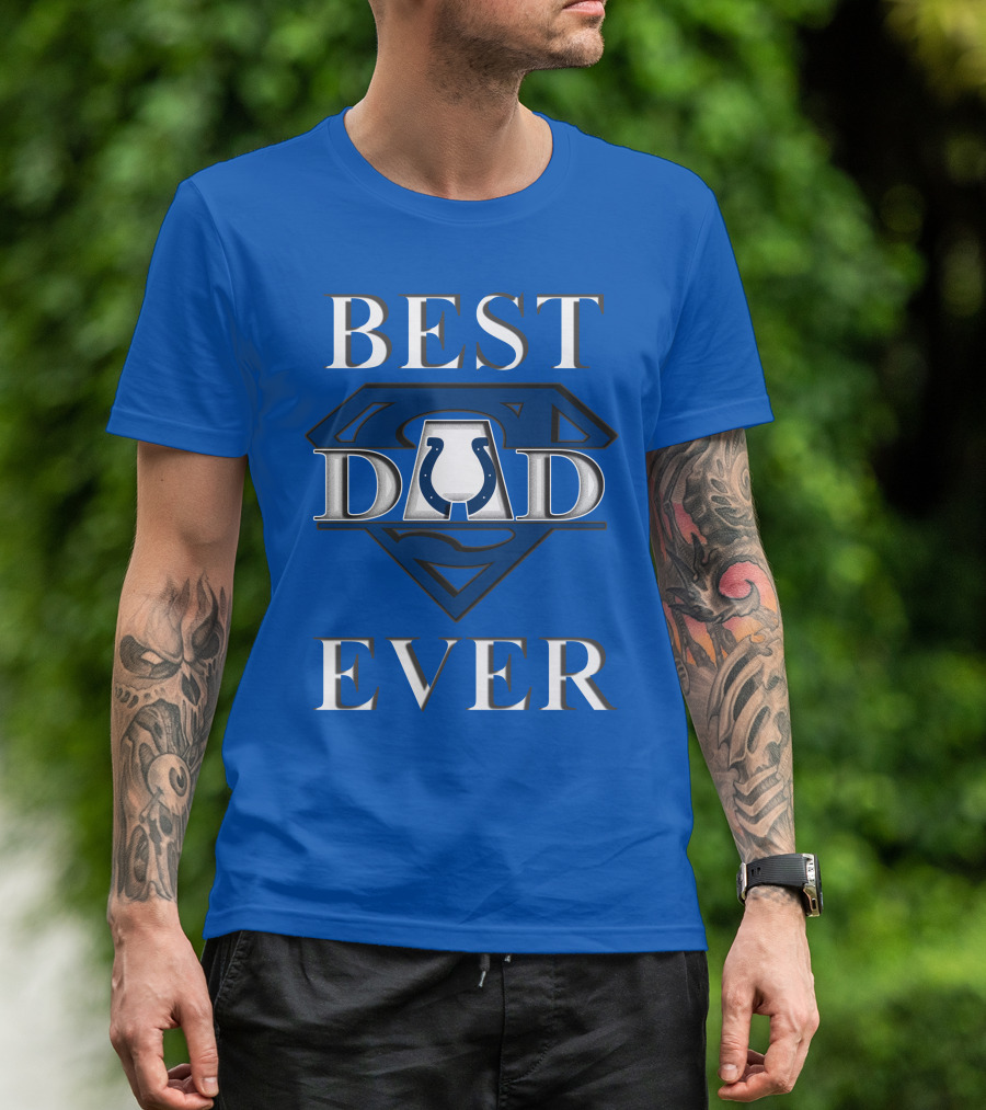 Best Dad Ever Colts Logo Super Dad T-Shirt