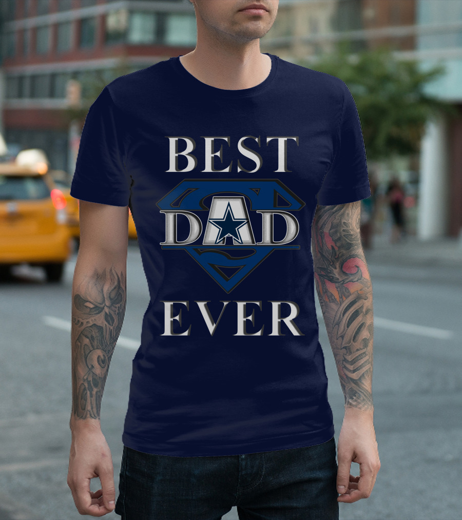 Best Dad Ever Cowboys Star Logo Super Hero T-Shirt