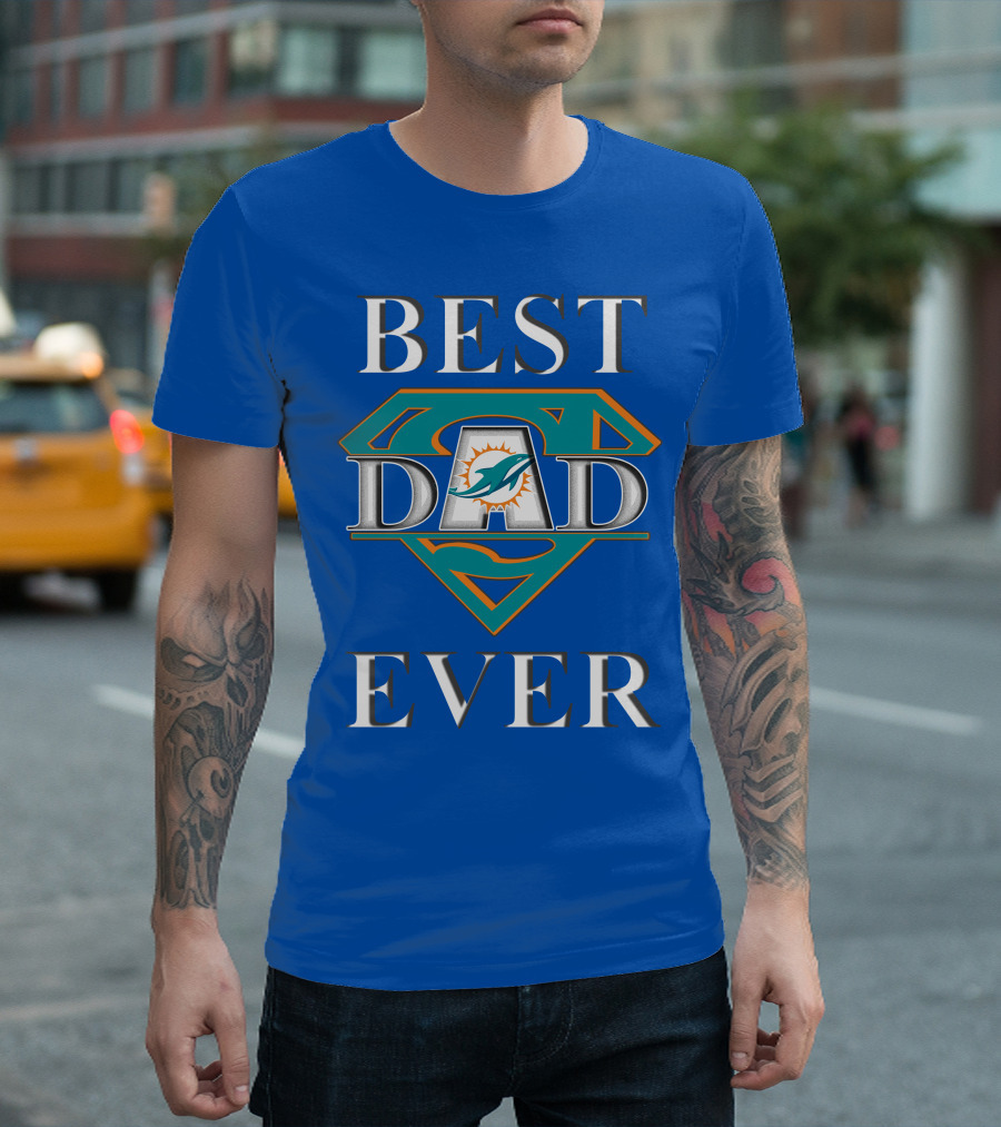 Best Dad Ever Miami Dolphins Super Dad T-Shirt