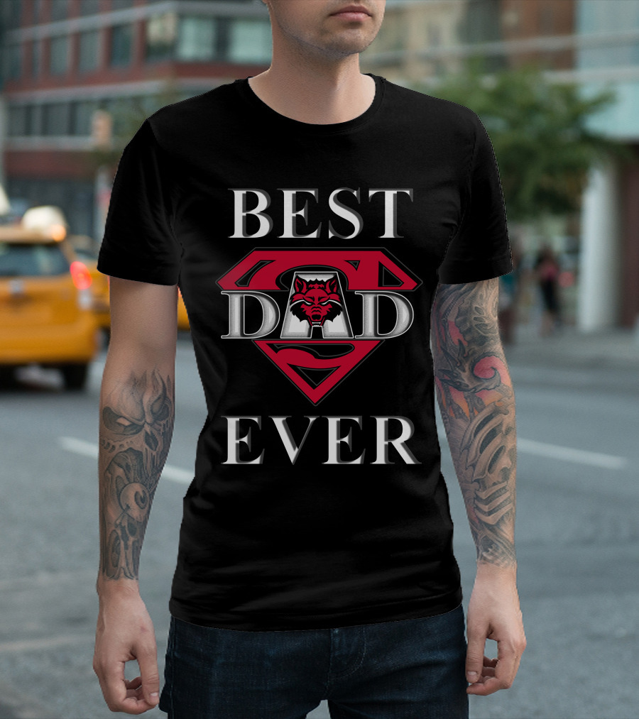 Best Dad Ever Arkansas State Red Wolves Super Dad T-Shirt