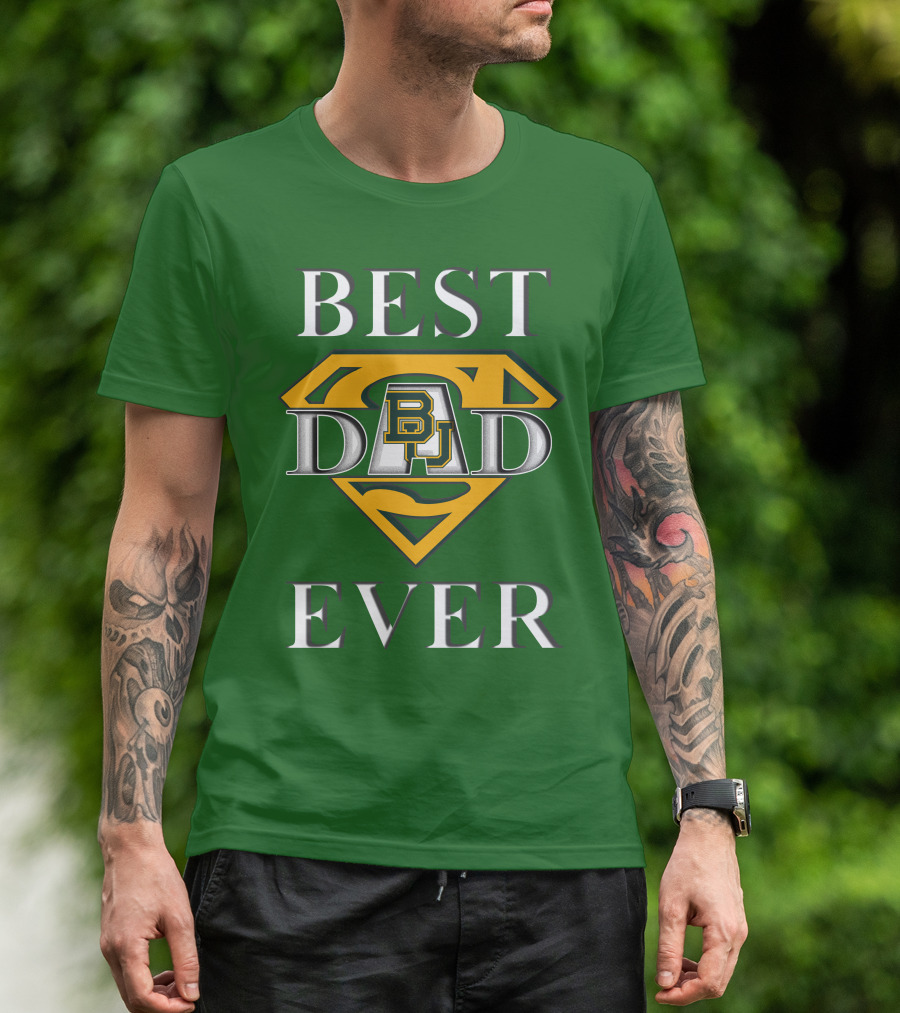 BEST DAD EVER Baylor Bear Logo Superman Shield T-Shirt